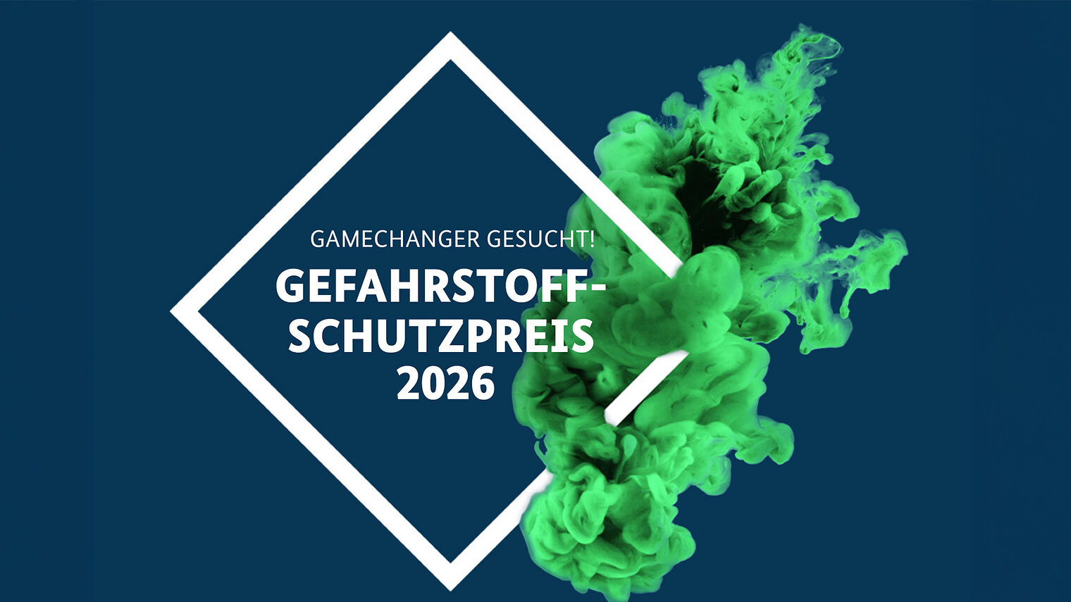 Gamechanger gesucht! Logo Gefahrstoffschutzpreis 2026.