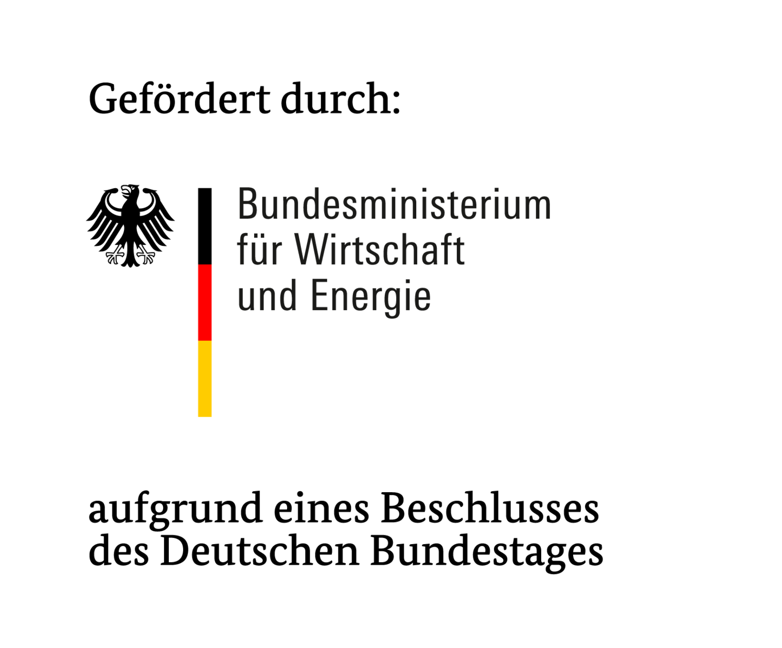 Logo Gefördert durch: Bundesministerium für Wirtschaft und Energie aufgrund eines Beschlusses des Deutschen Bundestages